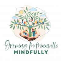 growing mcminnville mindfully