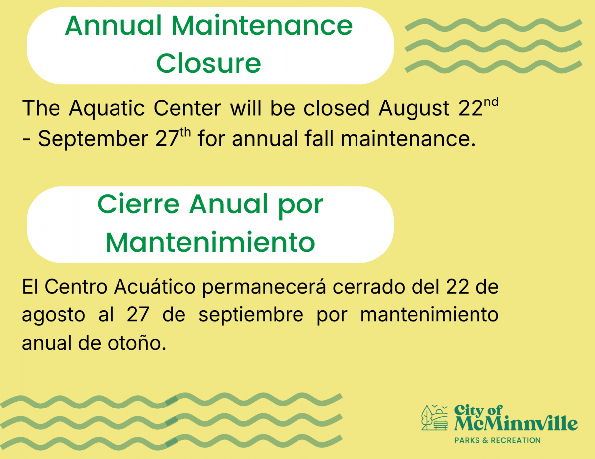 Maintenance closure August 22 to September 27.