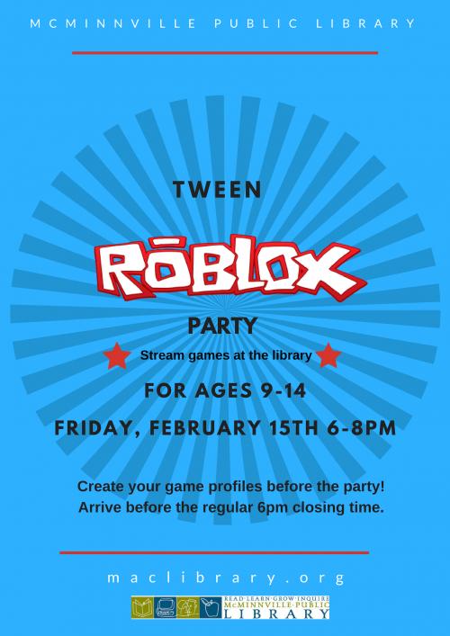 Tween Roblox Party Ages 9 14 Mcminnville Oregon - roblox roblox library