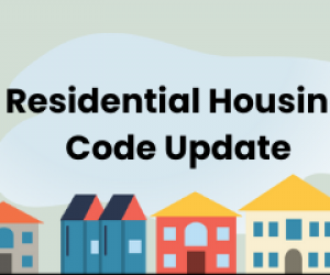 Residential Housing Code Update